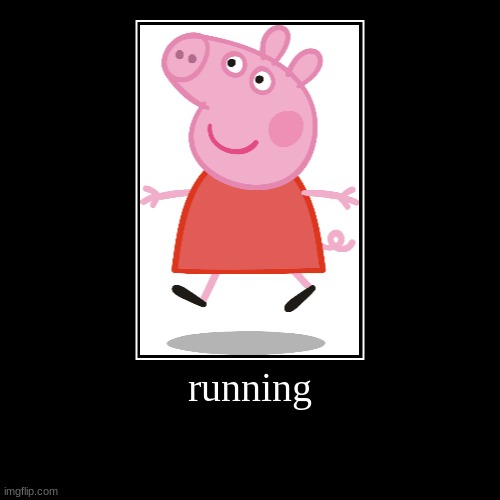 running | image tagged in funny,demotivationals | made w/ Imgflip demotivational maker