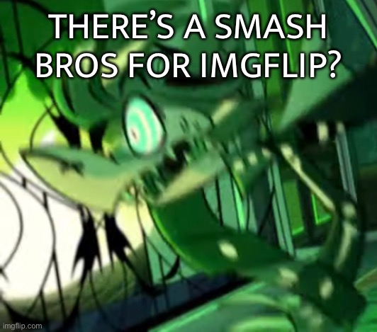 Damn where have I been | THERE’S A SMASH BROS FOR IMGFLIP? | made w/ Imgflip meme maker