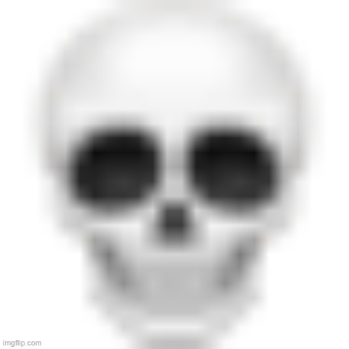 Skull emoji | image tagged in skull emoji | made w/ Imgflip meme maker