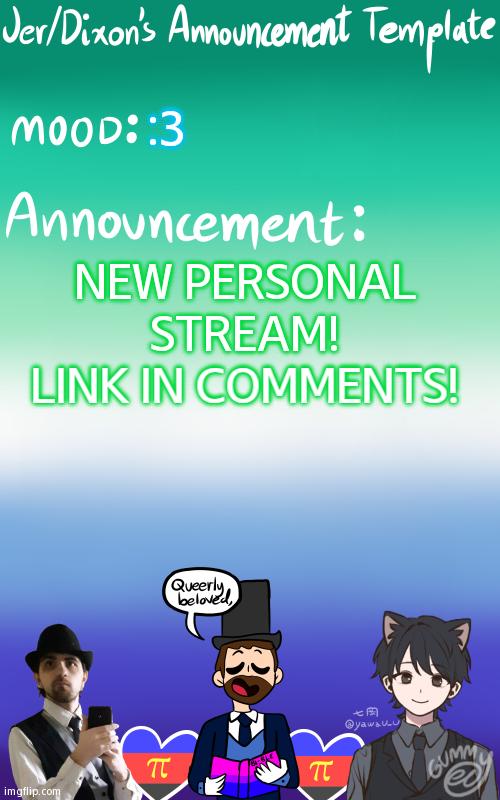 Feeling Fruity | :3; NEW PERSONAL STREAM! LINK IN COMMENTS! | image tagged in jer/dixon's announcement template | made w/ Imgflip meme maker