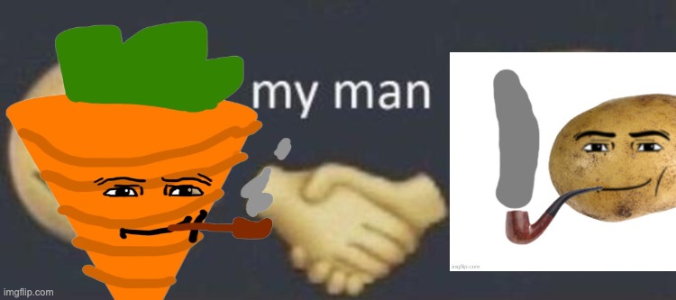 my man | image tagged in my man | made w/ Imgflip meme maker