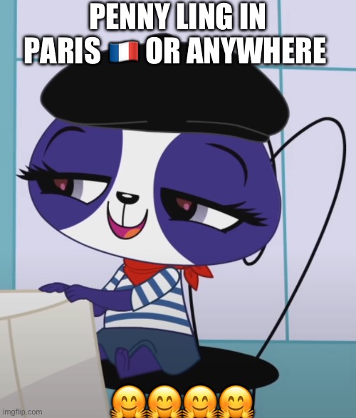 Penny ling | PENNY LING IN PARIS 🇫🇷 OR ANYWHERE; 🤗🤗🤗🤗 | image tagged in penny ling | made w/ Imgflip meme maker