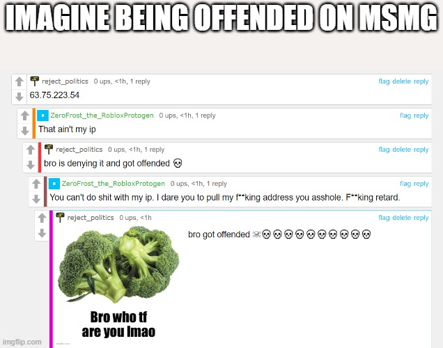 IMAGINE BEING OFFENDED ON MSMG | made w/ Imgflip meme maker