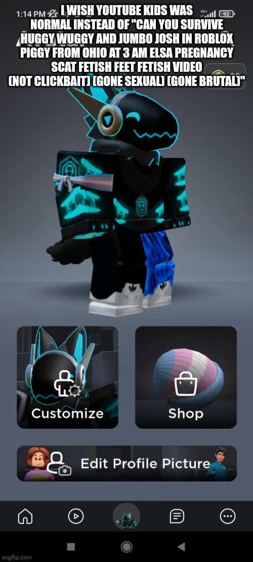 Wish we had more kids content like Bluey | I WISH YOUTUBE KIDS WAS NORMAL INSTEAD OF "CAN YOU SURVIVE HUGGY WUGGY AND JUMBO JOSH IN ROBLOX PIGGY FROM OHIO AT 3 AM ELSA PREGNANCY SCAT FETISH FEET FETISH VIDEO (NOT CLICKBAIT) (GONE SEXUAL) (GONE BRUTAL)" | image tagged in the toaster 2 0 | made w/ Imgflip meme maker