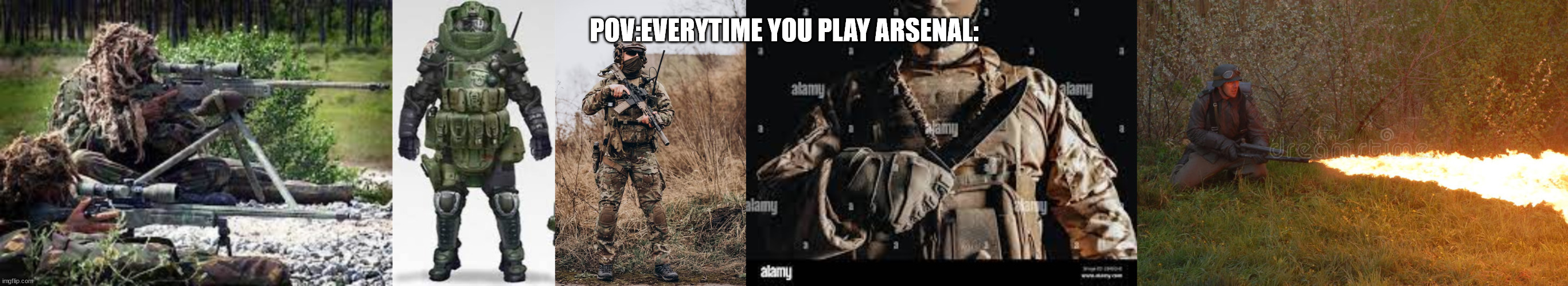 Arsenal meme | POV:EVERYTIME YOU PLAY ARSENAL: | image tagged in snipers team | made w/ Imgflip meme maker