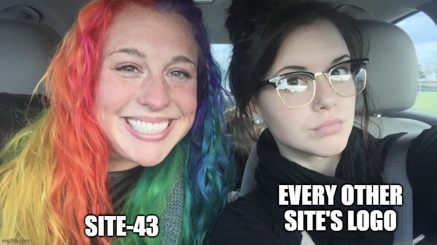 Canada really built different | SITE-43; EVERY OTHER SITE'S LOGO | image tagged in rainbow hair and goth,meanwhile in canada,scp,scp meme,site 43 | made w/ Imgflip meme maker