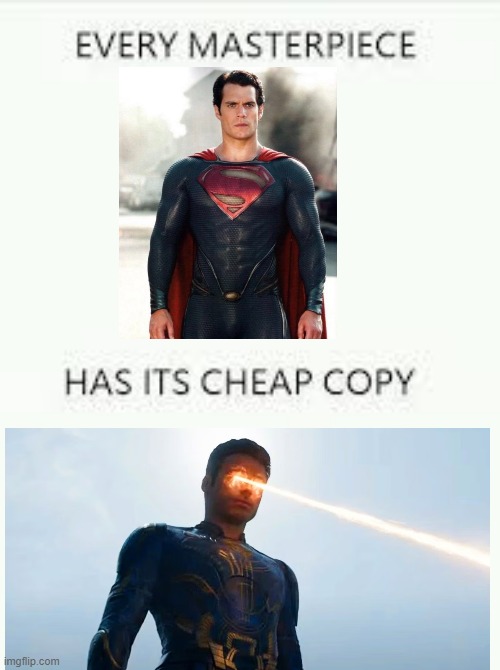 Superman is Top Tier | image tagged in every masterpiece has its cheap copy | made w/ Imgflip meme maker