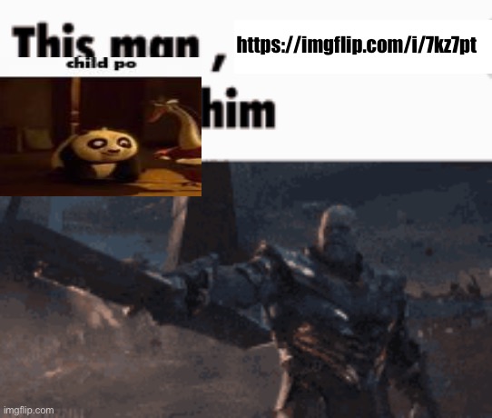 This man, _____ him | https://imgflip.com/i/7kz7pt | image tagged in this man _____ him | made w/ Imgflip meme maker