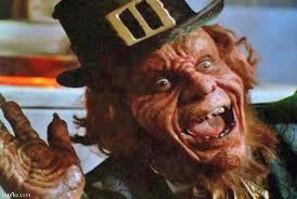 evil laughing Leprechaun | image tagged in evil laughing leprechaun | made w/ Imgflip meme maker