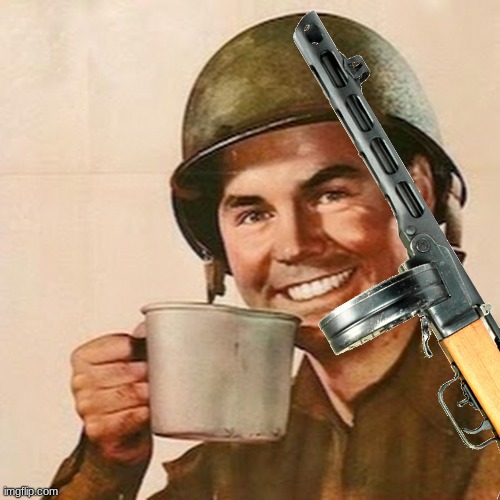 Coffee Soldier | image tagged in coffee soldier | made w/ Imgflip meme maker