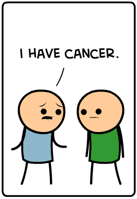 I have cancer Blank Meme Template