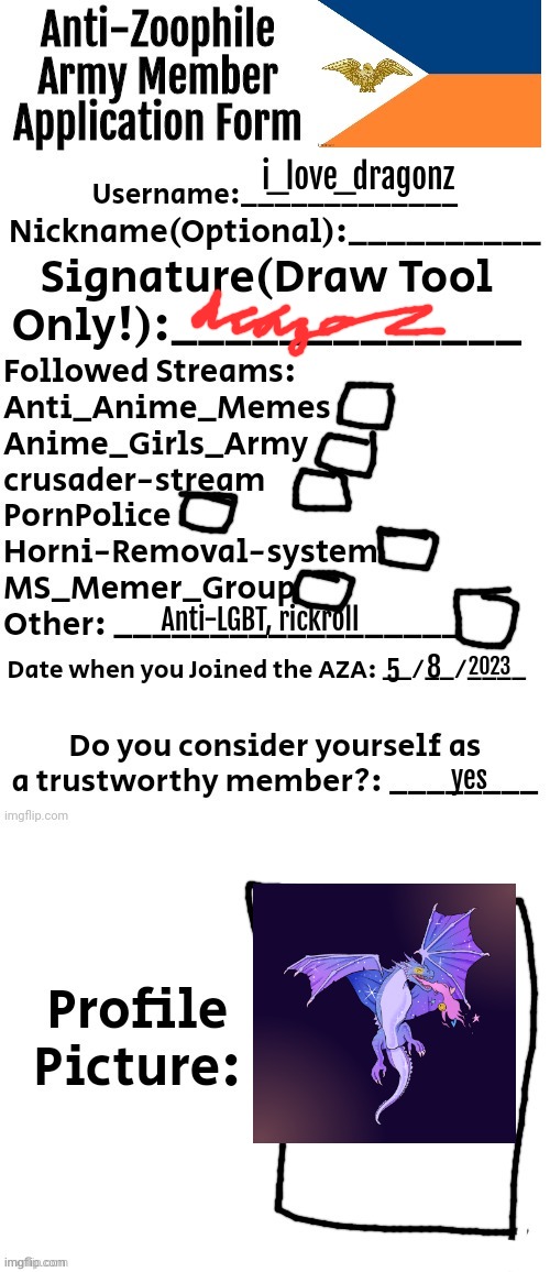 Anti-Zoophile Army Member Application Form | i_love_dragonz; Anti-LGBT, rickroll; 2023; 8; 5; yes | image tagged in anti-zoophile army member application form | made w/ Imgflip meme maker