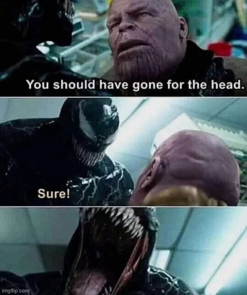 Sounds Delicious | image tagged in thanos,venom | made w/ Imgflip meme maker