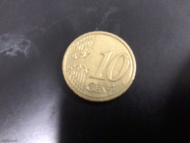 I have a ten cent buro in my pocket :) | made w/ Imgflip meme maker