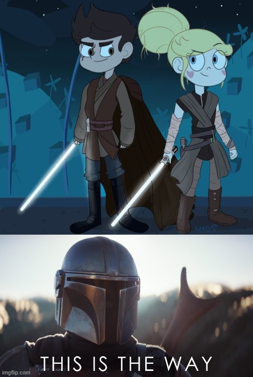 No way a Crossover?!?! | image tagged in this is the way,star vs the forces of evil,star wars,crossover,starco | made w/ Imgflip meme maker