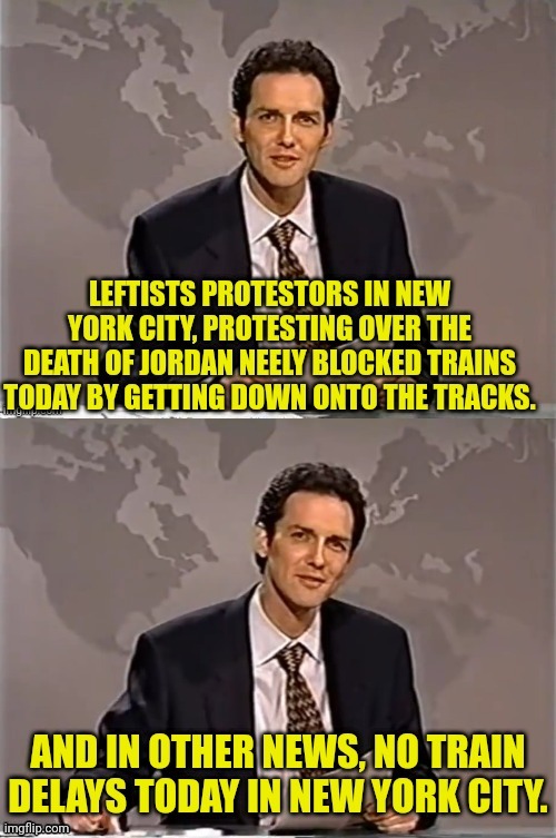 You won't believe where the Leftist protestors protest on New York city | image tagged in new york city,leftists,dumb,protesters,weekend update with norm | made w/ Imgflip meme maker