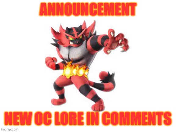 My photos were not working so I had to use an old announcement template | NEW OC LORE IN COMMENTS | image tagged in max_mtg announcement | made w/ Imgflip meme maker