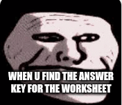 Fax | WHEN U FIND THE ANSWER KEY FOR THE WORKSHEET | image tagged in gifs,meme | made w/ Imgflip images-to-gif maker