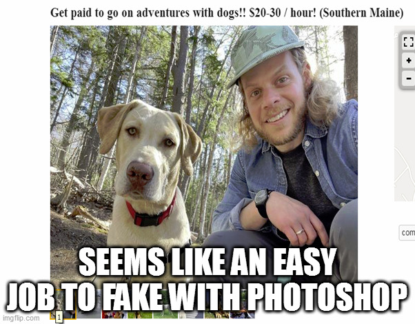 SEEMS LIKE AN EASY JOB TO FAKE WITH PHOTOSHOP | made w/ Imgflip meme maker