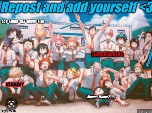 Repost and add your name | Meme_Maker7392 | image tagged in mha | made w/ Imgflip meme maker