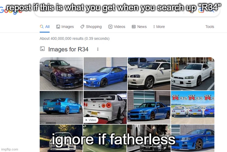 repost if this is what you get when you search up "R34"; ignore if fatherless | made w/ Imgflip meme maker