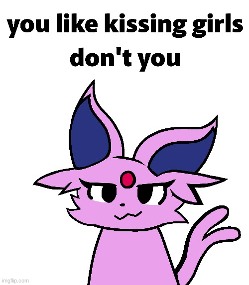 yes, yes I do >:D (meme by Umbreon Animate on DA) | image tagged in furry,the furry fandom,lesbians,girls | made w/ Imgflip meme maker
