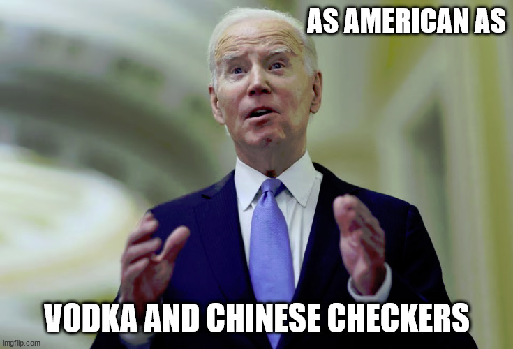 AS AMERICAN AS; VODKA AND CHINESE CHECKERS | image tagged in humble pie | made w/ Imgflip meme maker