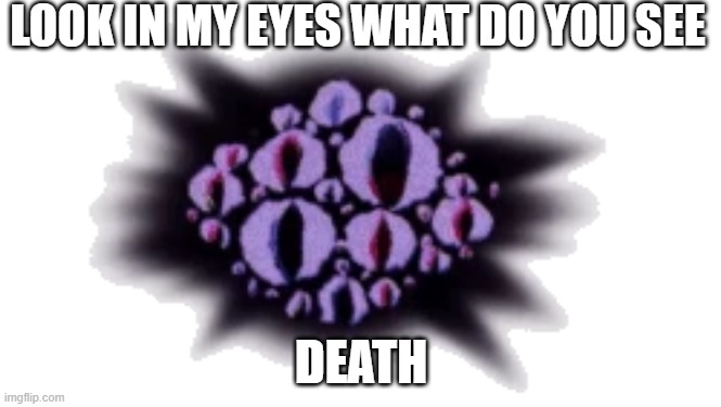 hello there death | LOOK IN MY EYES WHAT DO YOU SEE; DEATH | image tagged in funny,funny memes,doors,gaming,roblox | made w/ Imgflip meme maker
