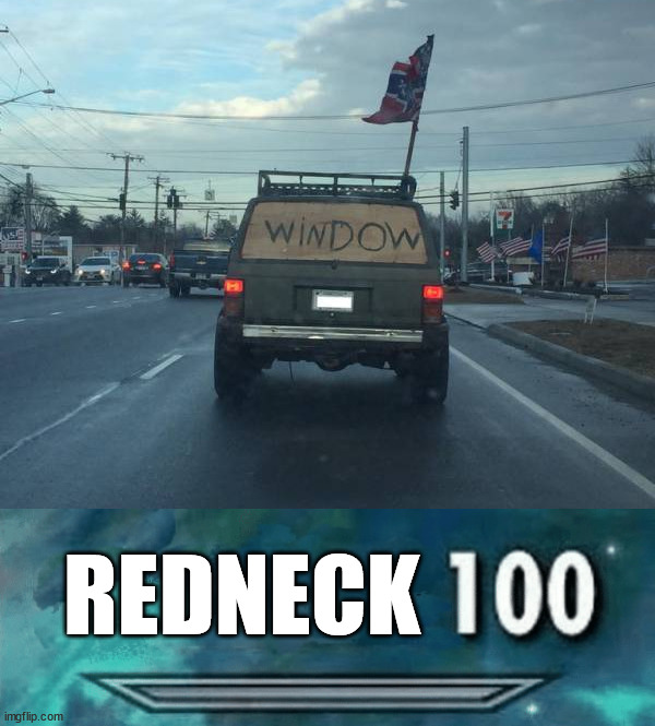 I can't see it | REDNECK | image tagged in skyrim skill meme,you had one job | made w/ Imgflip meme maker