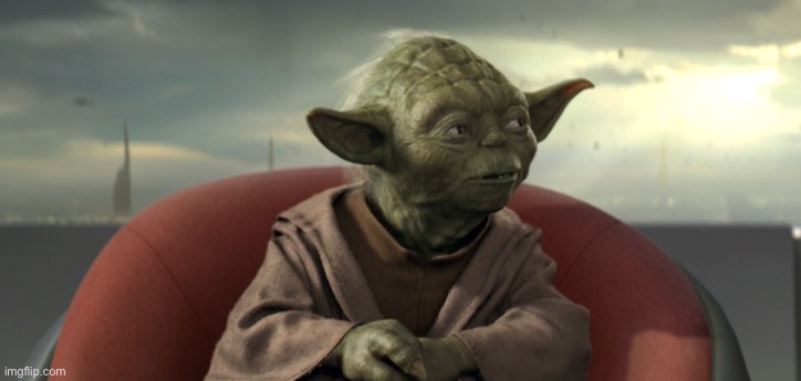 Yoda Good Relations | image tagged in yoda good relations | made w/ Imgflip meme maker