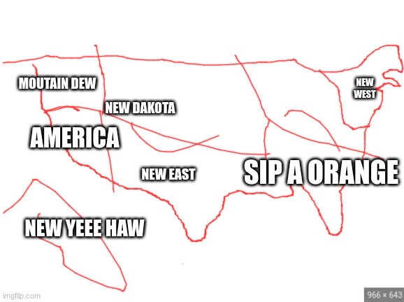 Oranges in gaming map | NEW WEST; MOUTAIN DEW; NEW DAKOTA; AMERICA; SIP A ORANGE; NEW EAST; NEW YEEE HAW | image tagged in america | made w/ Imgflip meme maker