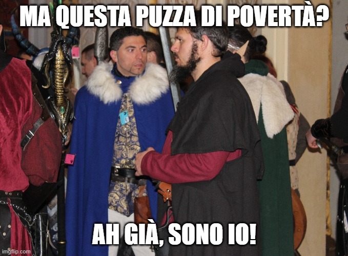 MA QUESTA PUZZA DI POVERTÀ? AH GIÀ, SONO IO! | made w/ Imgflip meme maker