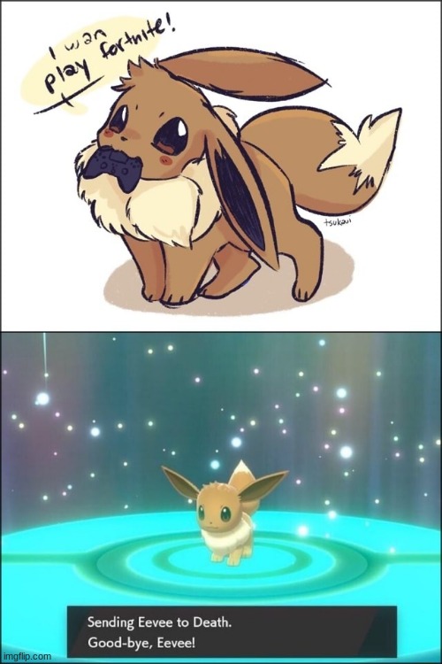 good bye ^^ | image tagged in eevee meme | made w/ Imgflip meme maker