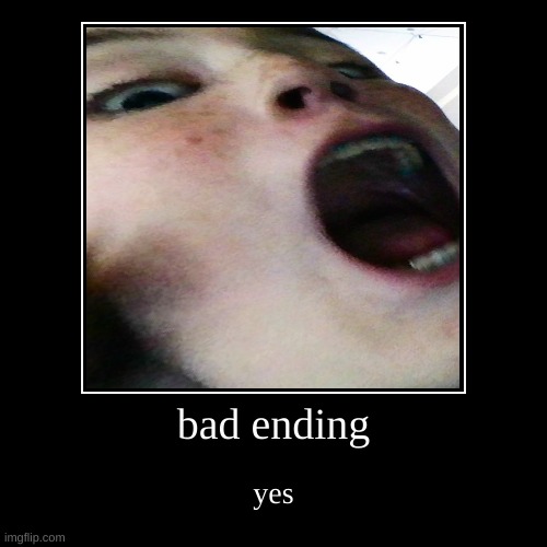 paper cut | bad ending | yes | image tagged in funny,demotivationals | made w/ Imgflip demotivational maker
