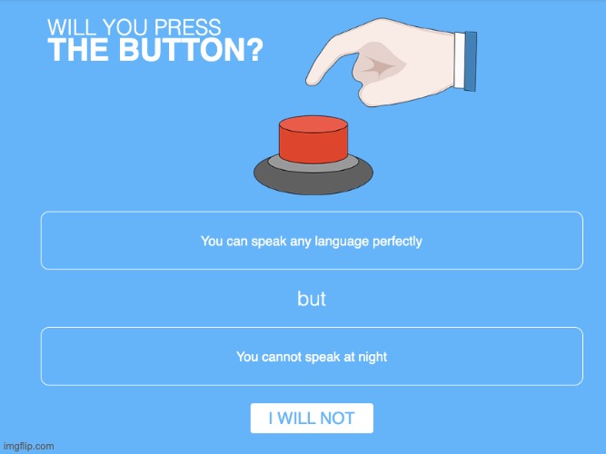 i would click tbh because just talk in your dreams | made w/ Imgflip meme maker