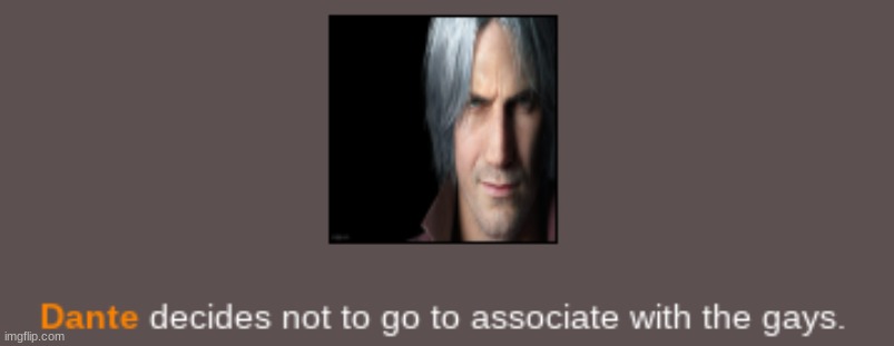 Dante W | made w/ Imgflip meme maker