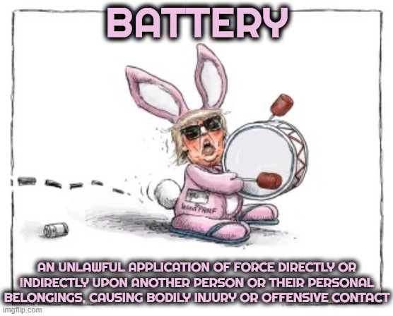 BAT HER WHY? | BATTERY; AN UNLAWFUL APPLICATION OF FORCE DIRECTLY OR INDIRECTLY UPON ANOTHER PERSON OR THEIR PERSONAL BELONGINGS, CAUSING BODILY INJURY OR OFFENSIVE CONTACT | image tagged in battery,sexual assault,assault,mugging,rape,attack | made w/ Imgflip meme maker