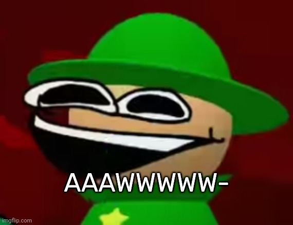 Bandu | AAAWWWWW- | image tagged in bandu but he's laughing his a s off | made w/ Imgflip meme maker