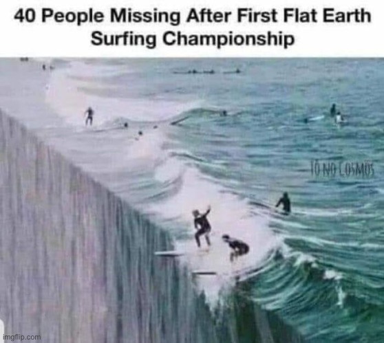 Lmao | image tagged in flat earthers | made w/ Imgflip meme maker