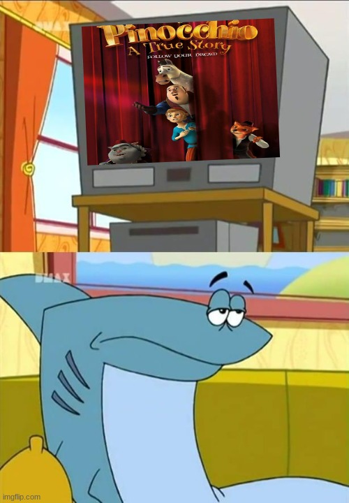 kenny the shark watches pinocchio a true story | image tagged in kenny the shark watches tv,pinocchio,memes | made w/ Imgflip meme maker