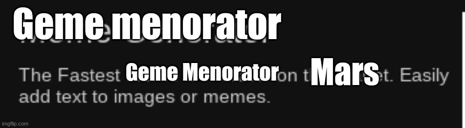 Geme menorator; Mars; Geme Menorator | made w/ Imgflip meme maker