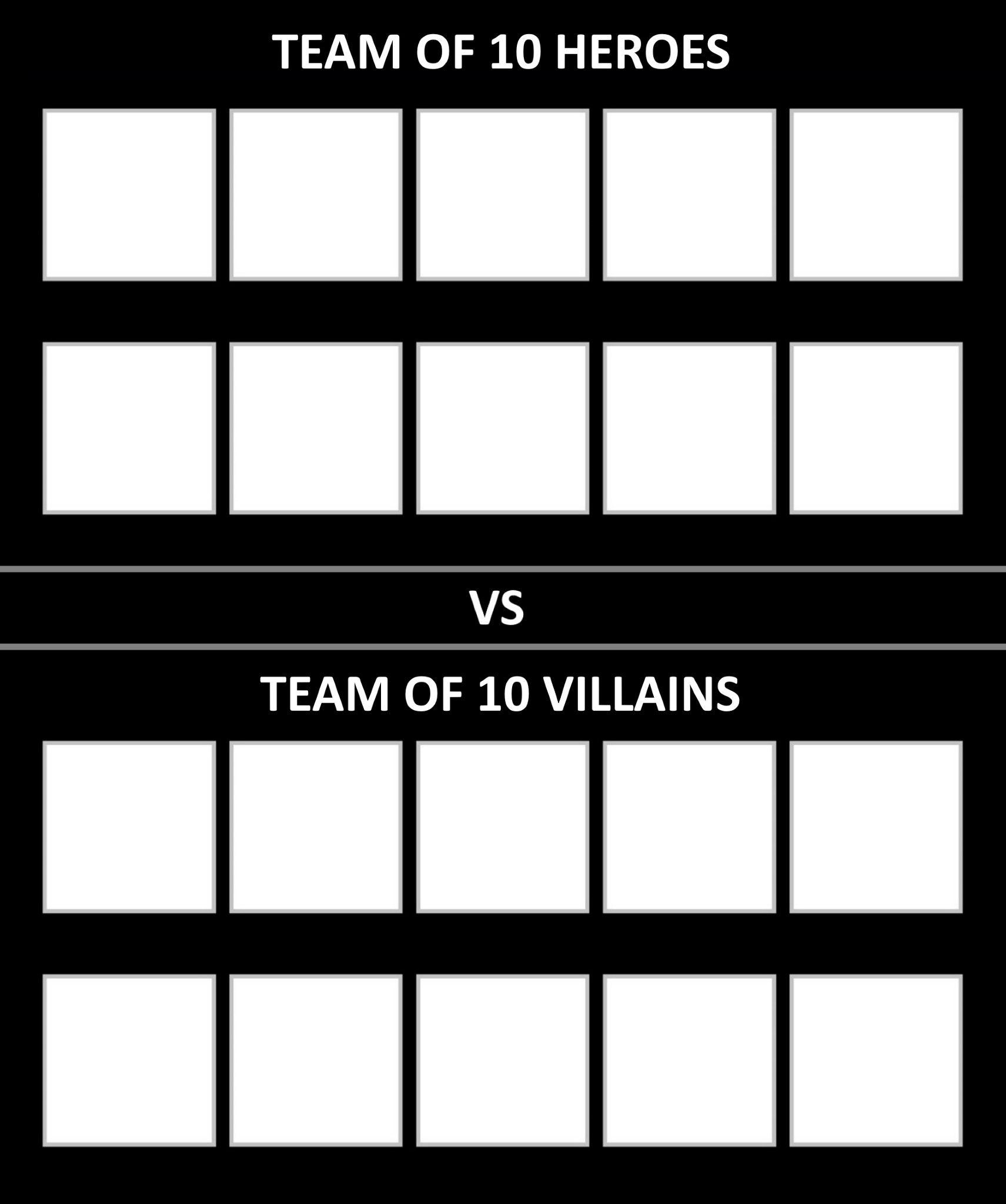 heroes team vs villains team Blank Meme Template