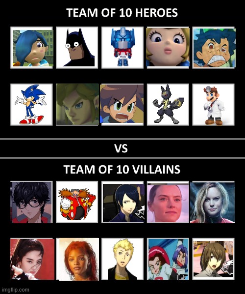 heroes team vs villains team | image tagged in heroes team vs villains team,superheroes,laughing villains,video games,animation,smashmemes | made w/ Imgflip meme maker