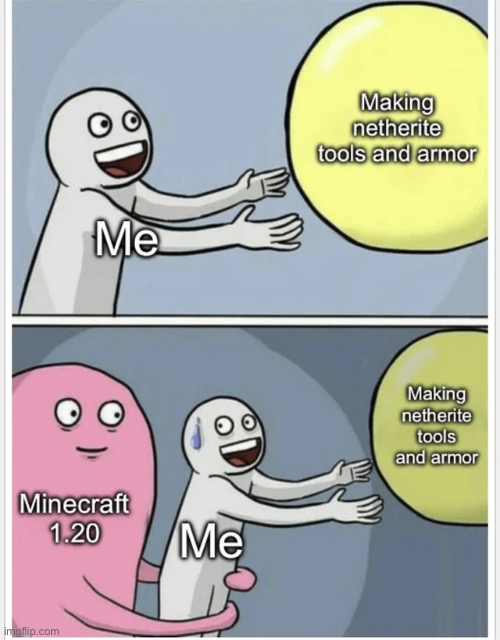 image tagged in minecraft,memes,funny | made w/ Imgflip meme maker