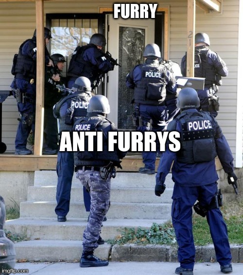 Police Savior | FURRY ANTI FURRYS | image tagged in police savior | made w/ Imgflip meme maker