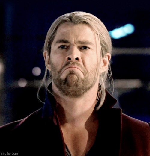 image tagged in angry thor | made w/ Imgflip meme maker