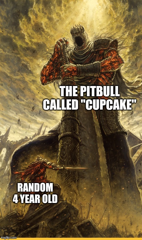 Fantasy Painting | THE PITBULL CALLED "CUPCAKE"; RANDOM 4 YEAR OLD | image tagged in fantasy painting | made w/ Imgflip meme maker
