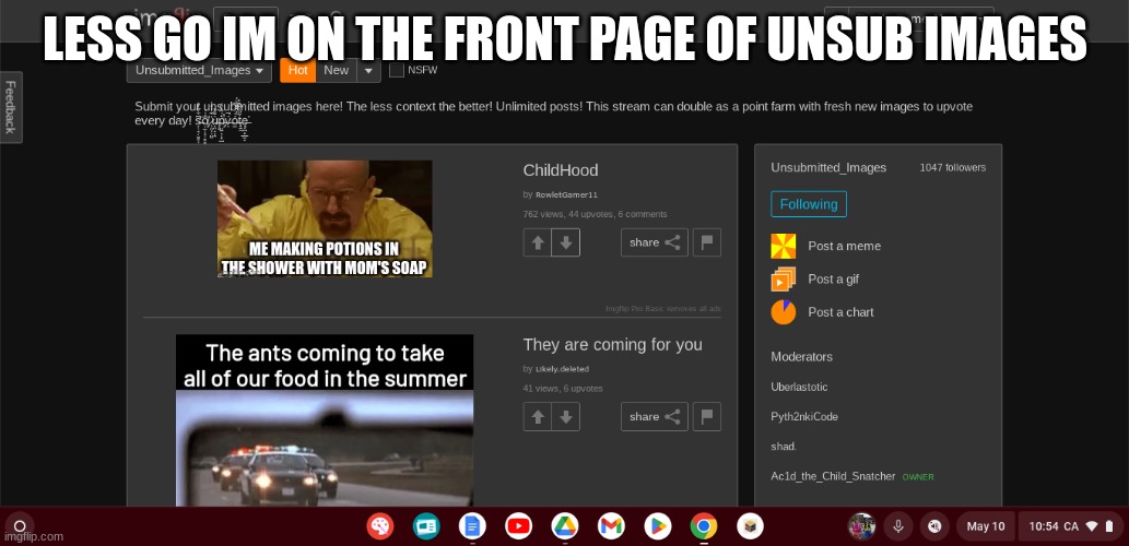 Yippee | LESS GO IM ON THE FRONT PAGE OF UNSUB IMAGES | image tagged in wow,walter white | made w/ Imgflip meme maker