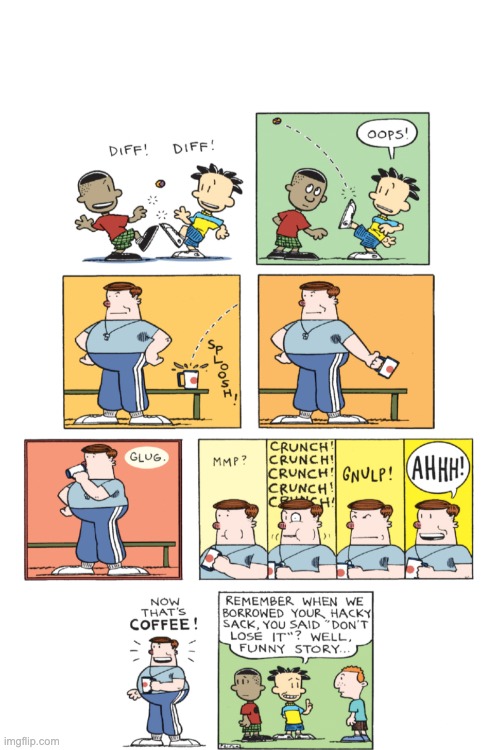 Yes, Certainly Coffee. (Still not mine) | image tagged in big nate | made w/ Imgflip meme maker
