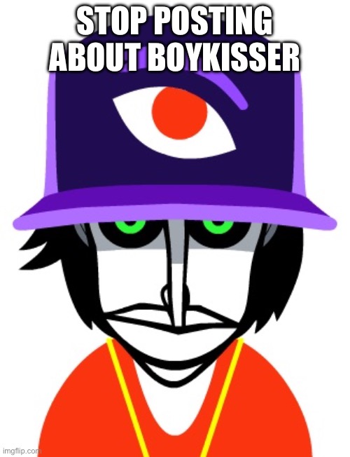 Boom 9 | STOP POSTING ABOUT BOYKISSER | image tagged in boom 9 | made w/ Imgflip meme maker